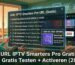 URL IPTV Smarters Pro Gratis — Gratis Testen + Activeren (2026)